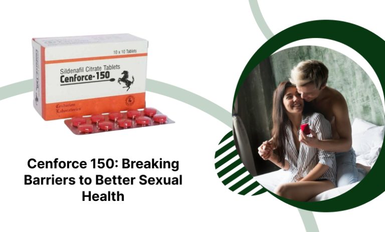 Cenforce 150: Breaking Barriers to Better Sexual Health - Rank Guest ...